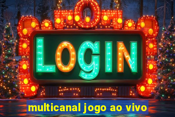 multicanal jogo ao vivo